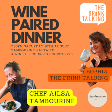 Summer Special: Wine Paired Dinner with Tambourine and The Drink Talking Saturday 10th August 2024 Saltaire